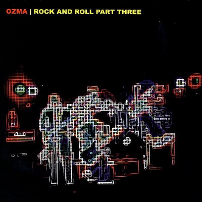 Ozma/Rock & Roll Part Three@Lmtd Ed.